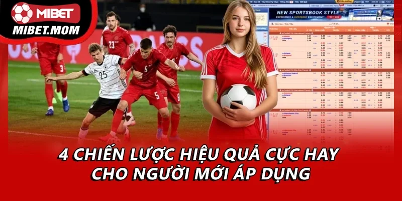 4 chiến lược hiệu quả cực hay cho người mới áp dụng