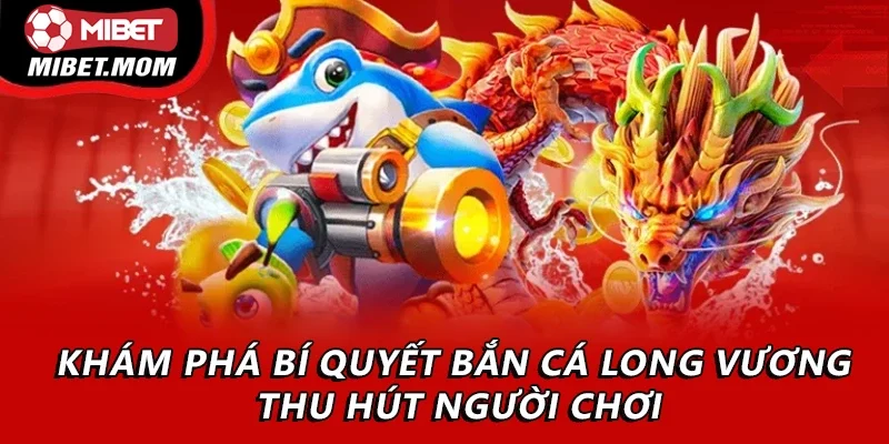 Bắn cá long vương