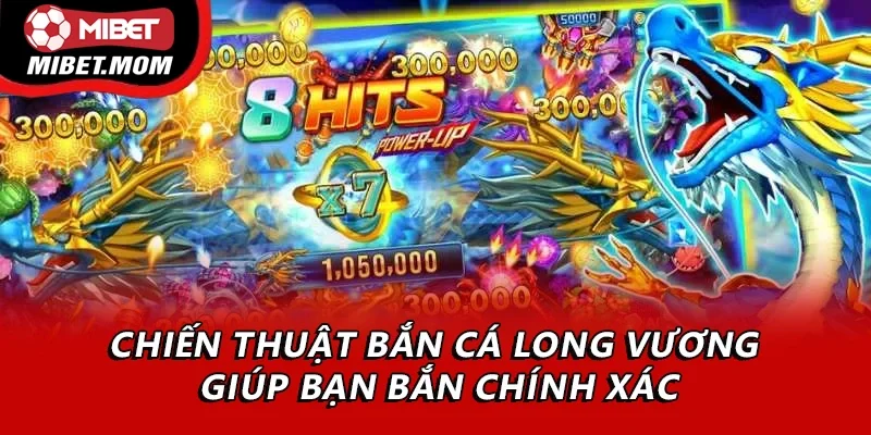 Chiến thuật chinh phục trò chơi giúp bạn có được cách bắn chính xác