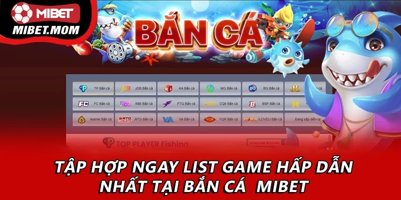 Tập hợp ngay list game hấp dẫn nhất tại săn cá đổi thưởng